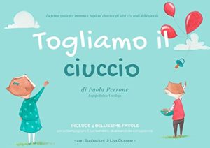 libro di consigli per togliere il ciuccio ai bamb
