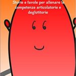 libro con favole per esercitare i bambini con la lingua terapia miofunzionale