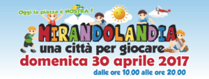 MIRANDOLANDIA una città per giocare @ Piazza Costituente Mirandola (MO) | Mirandola | Emilia-Romagna | Italia