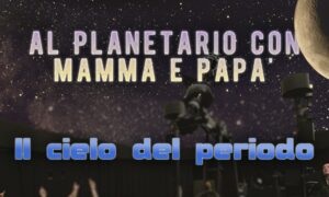 AL PLANETARIO CON MAMMA E PAPA @ Planetario di Modena