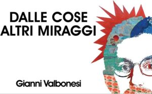 Laboratori artistici in occasione della mostra dedicata a Gianni Valbonesi @ Complesso San Paolo