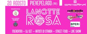 Notte rosa a Pievepelago @ centro storico